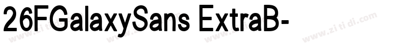 26FGalaxySans ExtraB字体转换